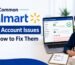 Common Walmart Seller Account Issues