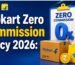 Flipkart Zero Commission Policy in 2026